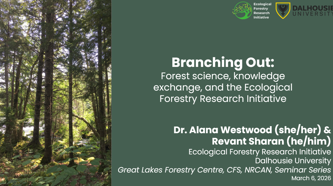 Recorded Presentation: Branching Out: Forest Science, Knowledge Exchange, and the Ecological Forestry Research Initiative